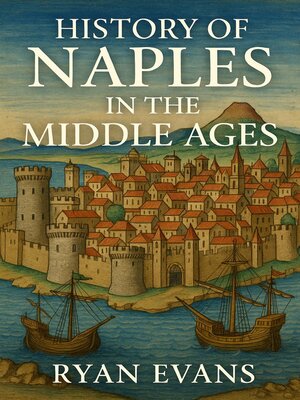 cover image of History of Naples in the Middle Ages
